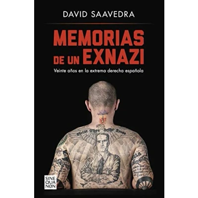 Imagen de Memorias de un exnazi: Veinte años en la extrema derecha española (Sine Qua Non) (Edición Español)