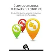 Imagen de Ultimos Circuitos Teatrales Del Siglo Xxi