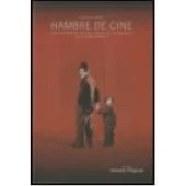 Imagen de Hambre DE Cine: UNA HISTORIA DEL SIGLO XX A TRAVÉS LOS FAMÉLICOS EN LA GRAN PANTALLA (VERSION ORIGINAL)