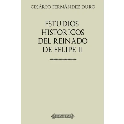 Imagen de Estudios históricos del reinado de Felipe II
