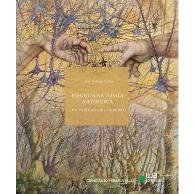 Imagen de Neuroanatomía artística. Los paisajes del cerebro