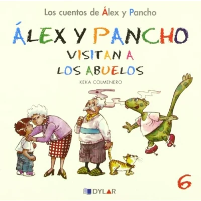 Imagen de ALEX y Pancho visitan a los abuelos C 6: Álex (Los cuentos de Pancho)