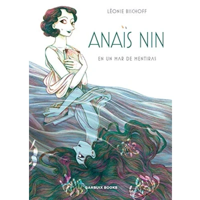 Imagen de Anaïs Nin en un mar de mentiras (SIN COLECCION)