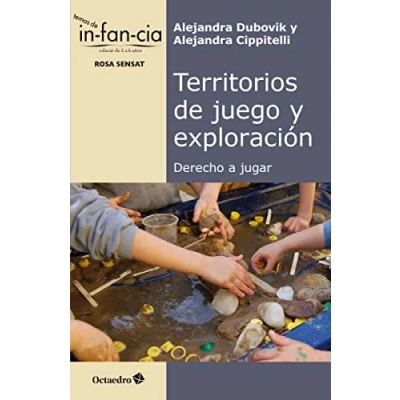 Imagen de Territorios de juego y exploración. Derecho a jugar (Temas Infancia)