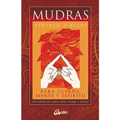 Imagen de Mudras para cuerpo, mente y espíritu: Un curso de yoga tener a mano (Tarot, oráculos, juegos vídeos)