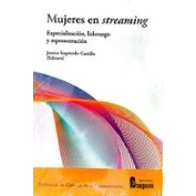 Imagen de Mujeres en streaming. Especialización, liderazgo y representación: 187 (Biblioteca de Ciencias la Comunicacion)