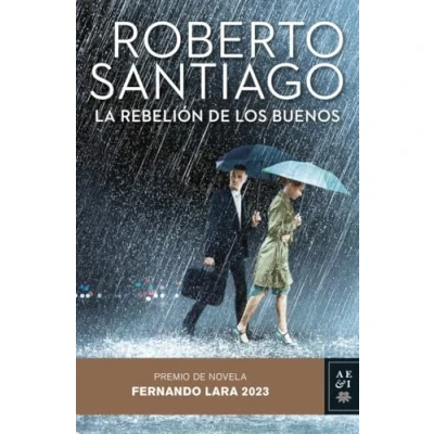 Imagen de La rebelión de los buenos: Premio Novela Fernando Lara 2023 (Crimen y misterio)