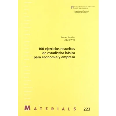 Imagen de 100 ejercicios resueltos de estadística básica para economía y empresa: 223 (Materials)