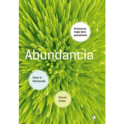 Imagen de Abundancia: El futuro es mejor de lo que piensas (FONDO)