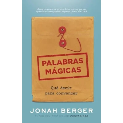 Imagen de Palabras mágicas: Qué decir para convencer (SIN COLECCION)