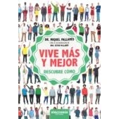 Imagen de Vive Mas Y Mejor: Descubre Como