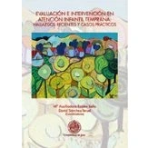 Imagen de Evaluación e intervención en atención infantil temprana: hallazgos recientes y casos prácticos (Huarte de San Juan serie Psicología) 9788484396192