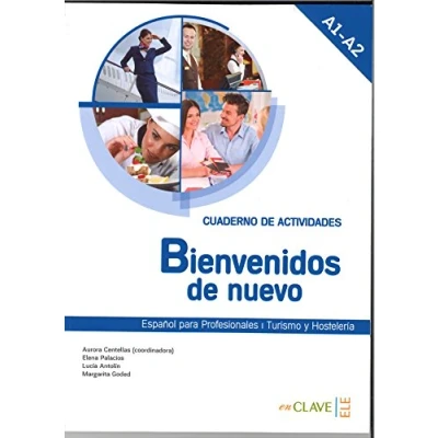 Imagen de Bienvenidos de nuevo Cuaderno actividades (A1 A2): Espanol para profesionales (2016 ed.): activ