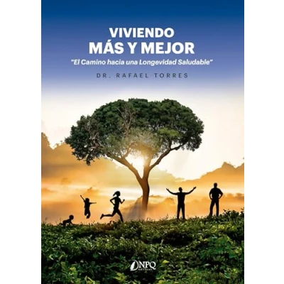 Imagen de Viviendo más y mejor &quot;El camino hacia una longevidad saludable&quot;
