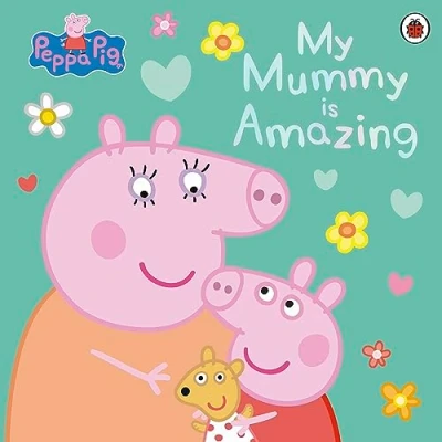 Imagen de Peppa Pig: My Mummy Is Amazing (ebook)