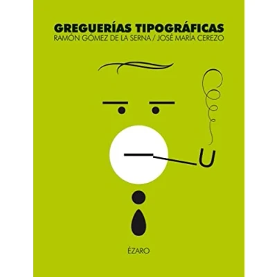 Imagen de GREGUERIAS TIPOGRÁFICAS (VARIOS)