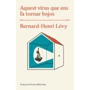 Imagen de Aquest Virus Que Ens Fa Tornar Bojos