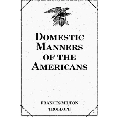 Imagen de Domestic Manners Of The Americans (ebook)