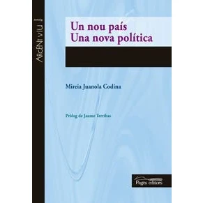 Imagen de Un nou país. Una nova política (Argent Viu)