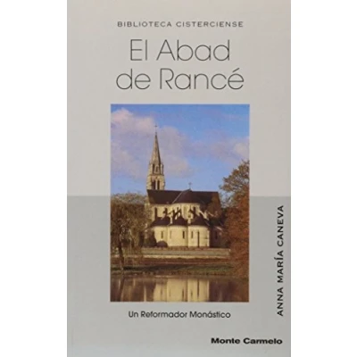 Imagen de El abad de Rancé: Un Reformador Monástico (BIBLIOTECA CISTERCIENSE)