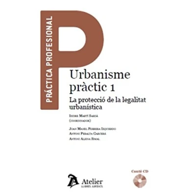 Imagen de Urbanisme Practic 1: La Proteccio De Legalitat Urbanistica. Inclo C