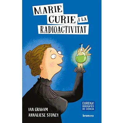 Imagen de Marie Curie I La Radioactivitat: 2 (Descobrint el món)