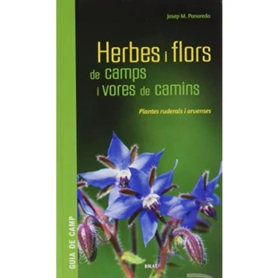 Imagen de Herbes i Flors De Camps Vores Camins: Plantes ruderals arvenses: 4 (Maluquer)