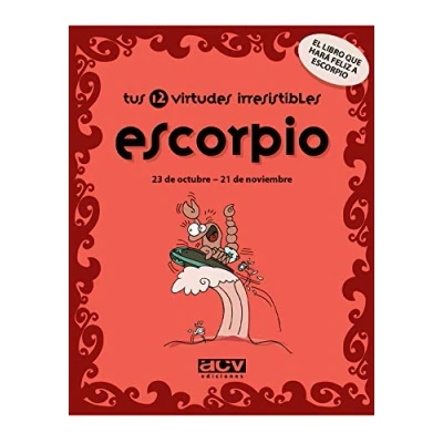 Imagen de Tus 12 virtudes irresistibles: Escorpio: 23 de octubre 21 noviembre (Las tu signo del zodíaco)