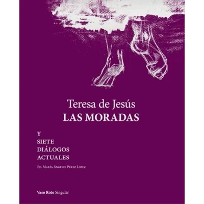 Imagen de Teresa de Jesús. Las Moradas: Y siete diálogos actuales: 7 (SINGULAR)