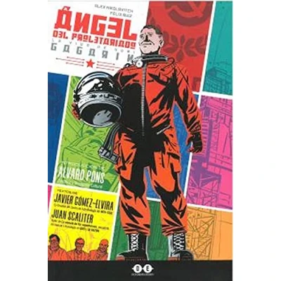 Imagen de Yuri Gagarin el ángel proletario: La vida de Gagarin: 11 (Memoria Gráfica)