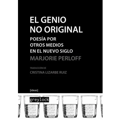 Imagen de el genio no original: Poesía por otros medios en nuevo siglo: 1 (TEXTOS Y NO)