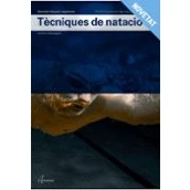Imagen de Tecniques De Natacio (CFGM GUIA AL MEDI NATURAL I TEMPS LLIURE)