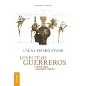 Imagen de Estilos guerreros, Los: Liderar Desde Las Voces Interiores (SIN COLECCION)