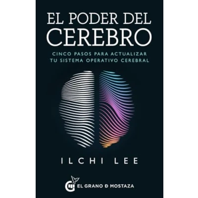 Imagen de El poder del cerebro: Cinco pasos para actualizar tu sistema operativo cerebral (SIN COLECCION)