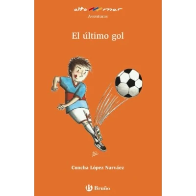 Imagen de El último gol (Castellano A PARTIR DE 8 AÑOS ALTAMAR)