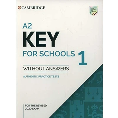 Imagen de A2 Key for Schools 1 Revised Exam from 2020 Student&#039;s Book without Answers: Authentic Practice Tests (SIN COLECCION)