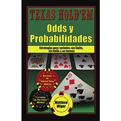 Imagen de Texas Holdém. Odds y Probabilidades: Estrategias de partidas con límite, sin límite en torneos (SIN COLECCION)
