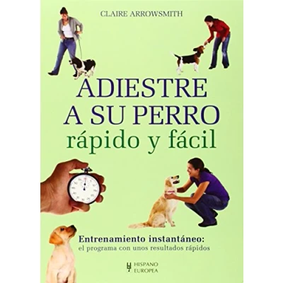 Imagen de Adiestre A Su Perro Rapido Y Facil