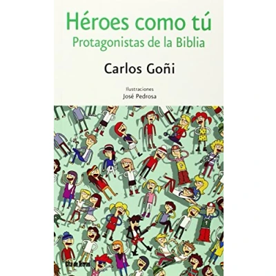 Imagen de Heroes Como Tu: Protagonistas De La Biblia
