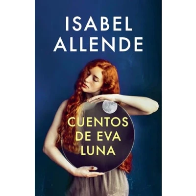 Imagen de Cuentos de Eva Luna/ the Stories of Luna: Spanish Language Edition Luna