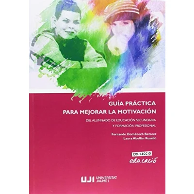 Imagen de Guía práctica para mejorar la motivación: 21 (Educacó)