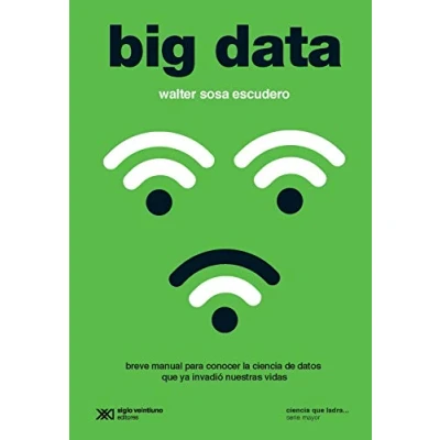 Imagen de Big Data (CIENCIA QUE LADRA... SERIE MAYOR)