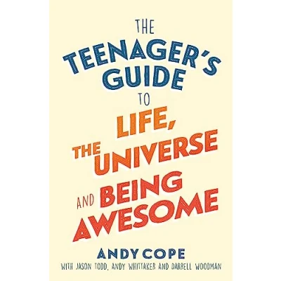 Imagen de The Teenagers Guide To Life Universe And Being Awesome (ebook)