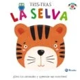 Imagen de Tris tras. La selva (Castellano A PARTIR DE 0 AÑOS PROYECTO 3 Libros manipulativos)