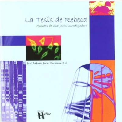 Imagen de La Tesis De Rebeca Apuntes Una Joven Investigadora