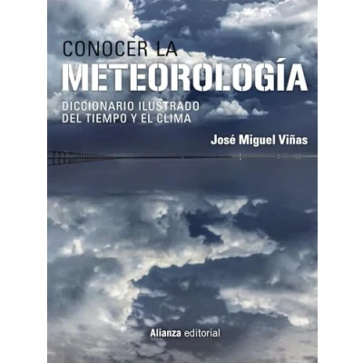 Imagen de Conocer la Meteorología: Diccionario ilustrado del tiempo y el clima: 975 (Singulares)