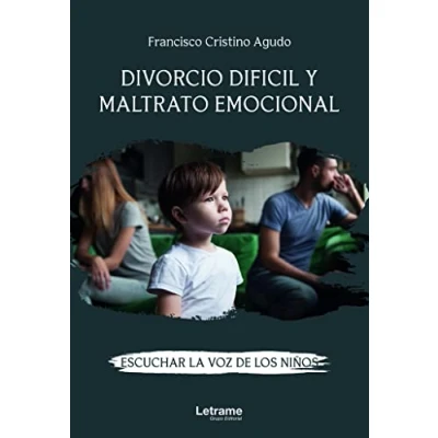 Imagen de Divorcio difícil y maltrato emocional. Escuchar la voz de los niños: 01 (Autoayuda)