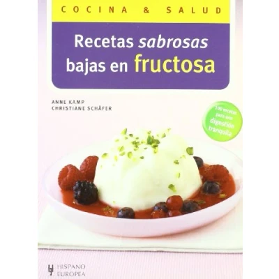 Imagen de Recetas sabrosas bajas en fructosa (Cocina &amp; salud)