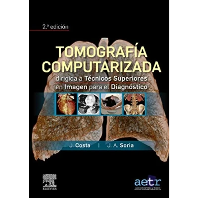 Imagen de Tomografía computarizada dirigida a técnicos superiores en imagen para el diagnóstico (2ª ed.)