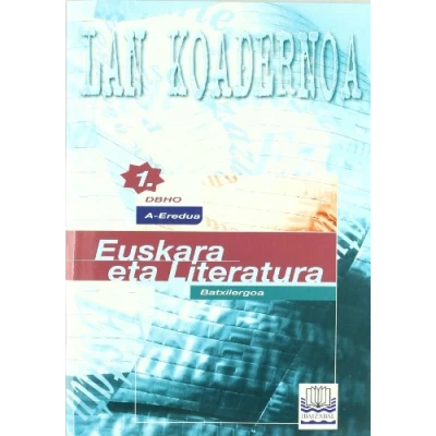 Imagen de Euskara Eta Literatura A eredua 1ºdbho (lan Koadernoa)